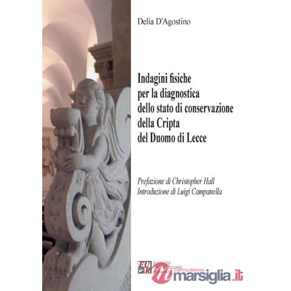 Indagini fisiche per la diagnostica dello stato di conservazione della cripta del duomo di Lecce