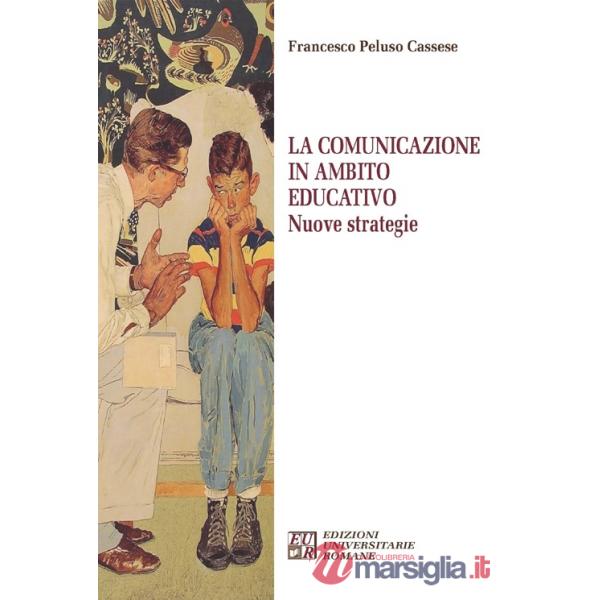 Comunicazione in ambito educativo. Nuove strategie (La)