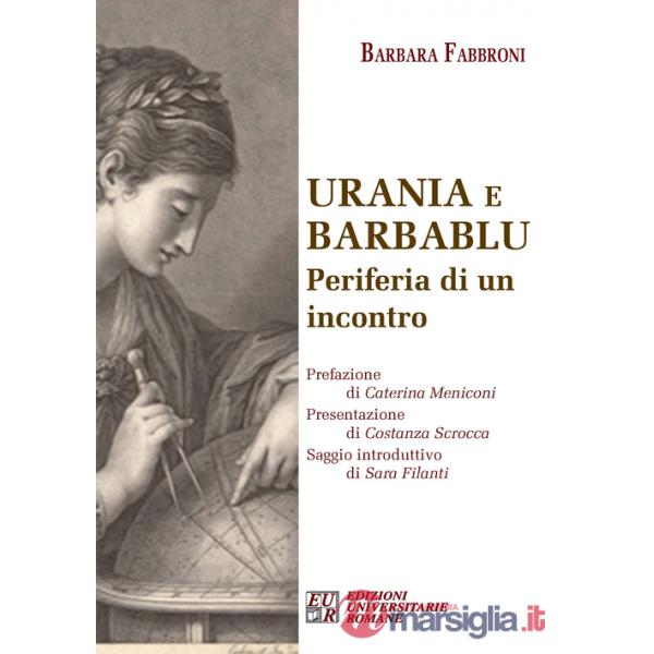 Urania e Barbablu. Periferia di un incontro