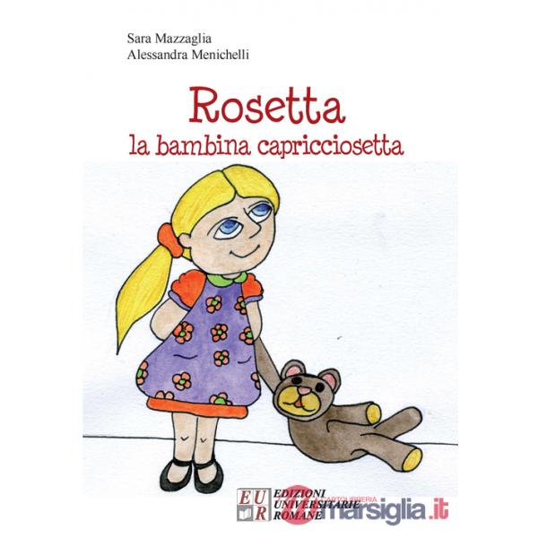 Rosetta. La bambina capricciosetta
