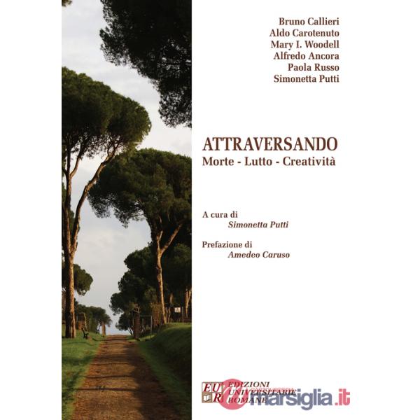 Attraversando. Morte. Lutto. Creatività
