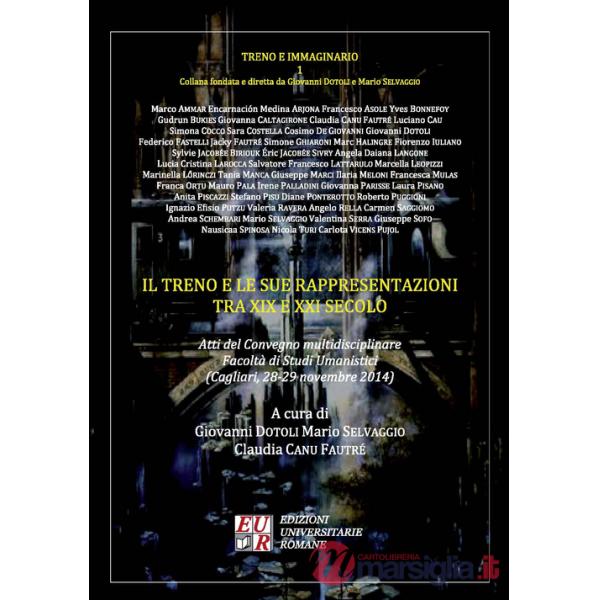 Treno e le sue rappresentazioni tra XIX e XXI secolo (Il)