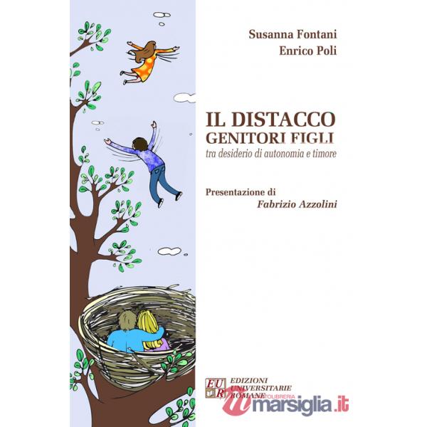Distacco genitori figli tra desiderio di autonomia e timore (Il)