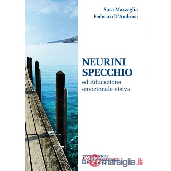 Neurini specchio ed educazione emozionale visiva