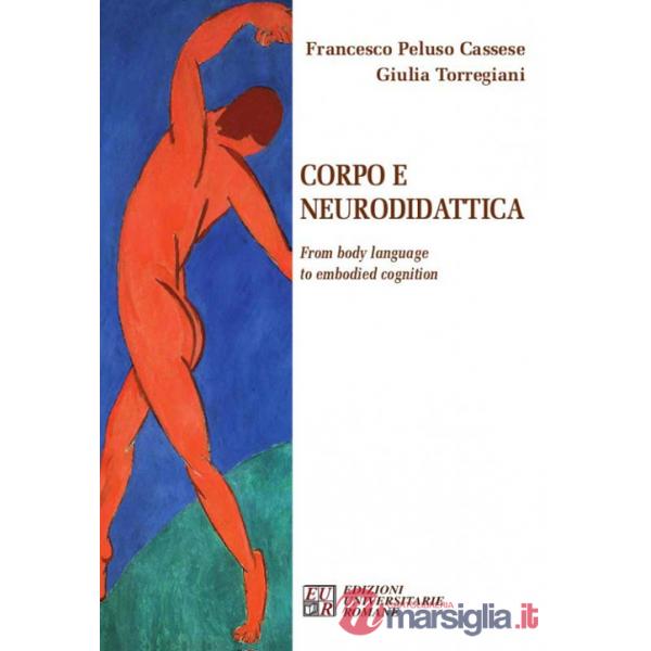 Corpo e neurodidattica. From body language to embodied cognition