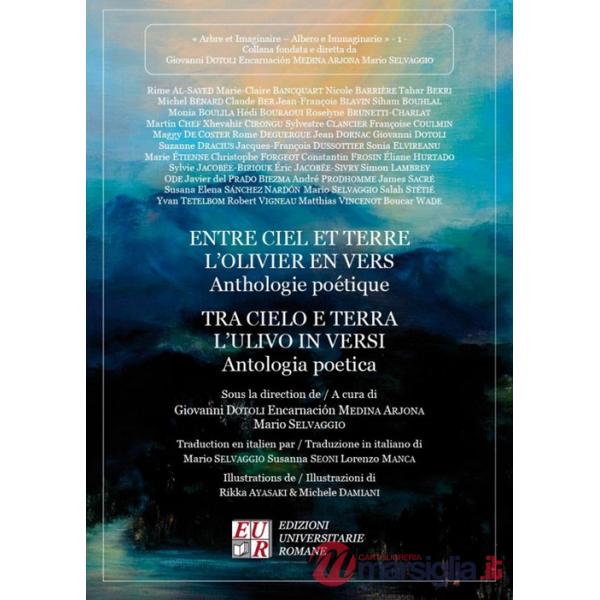 Tra cielo e terra l'ulivo in versi. Ediz. italiana e francese