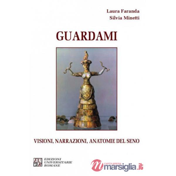Guardami. Visioni, narrazioni, anatomie del seno