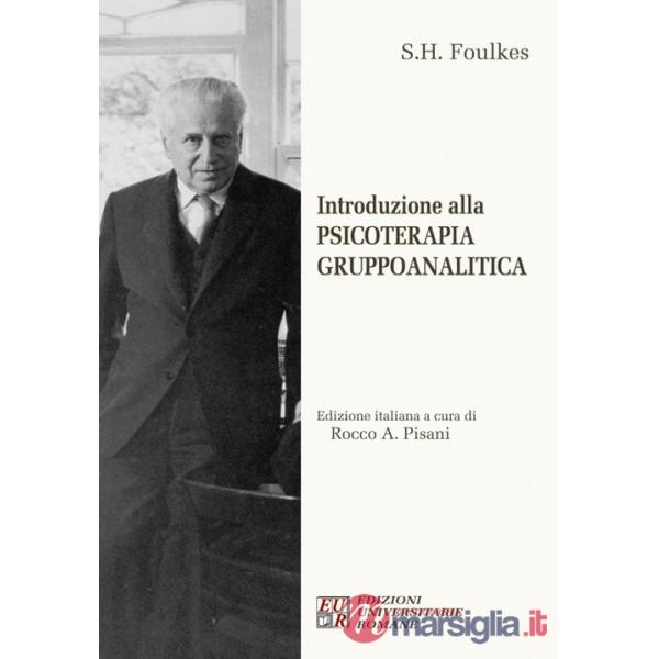 Introduzione alla psicoterapia gruppoanalitica