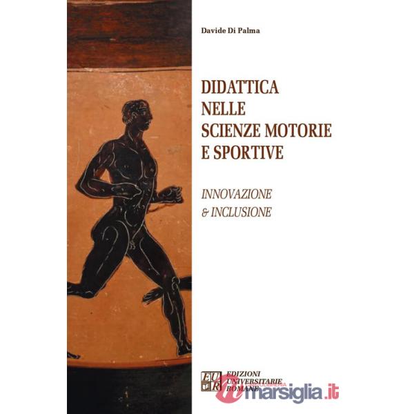 Didattica nelle scienze motorie e sportive. Innovazione e inclusione