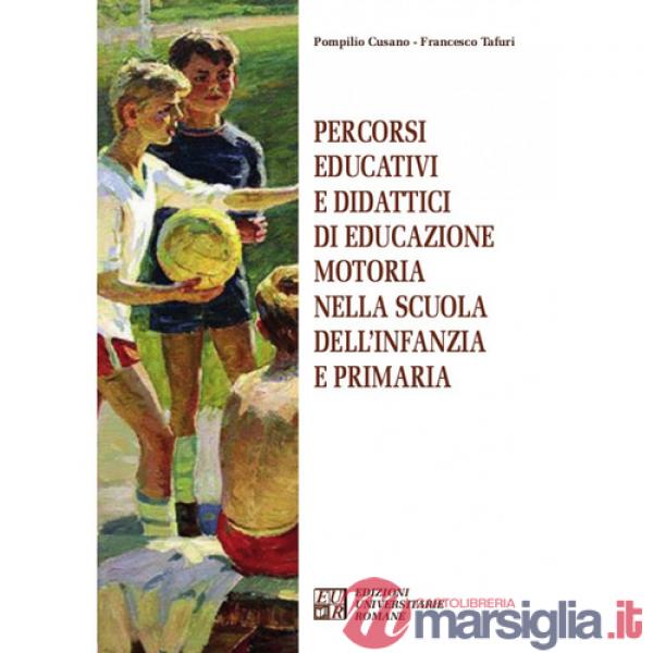 Percorsi educativi e didattici di educazione motoria nella scuola dell'infanzia