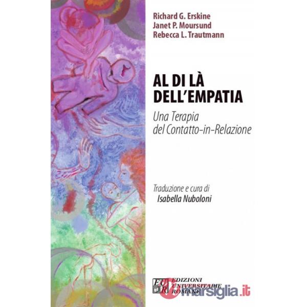 Al di là dell'empatia. Una terapia del contatto-in-relazione