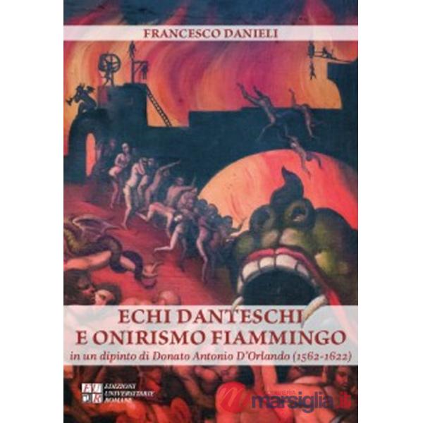 Echi danteschi e onirismo fiammingo in un dipinto di Donato Antonio D'Orlando (1562-1622)