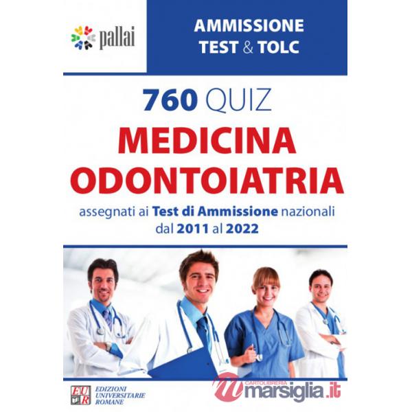 760 quiz medicina odontoiatria. Assegnati ai test di ammissione nazionali dal 2011 Al 2022