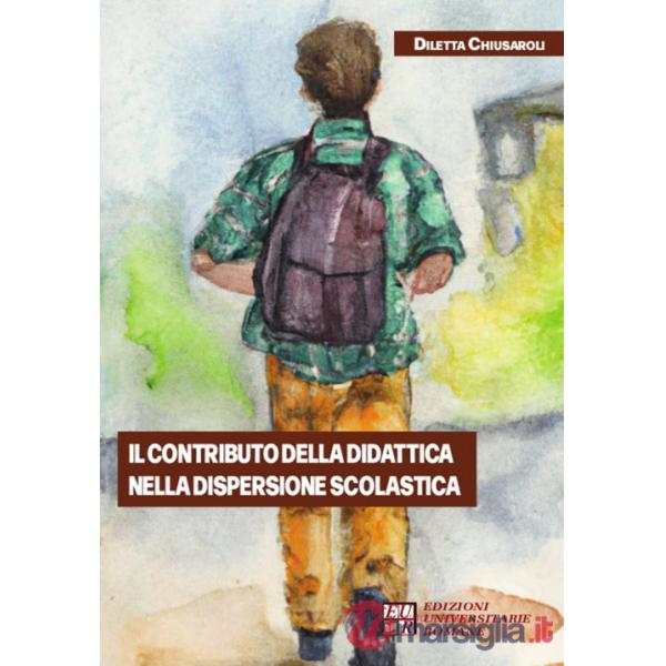 Contributo della didattica nella dispersione scolastica (Il)