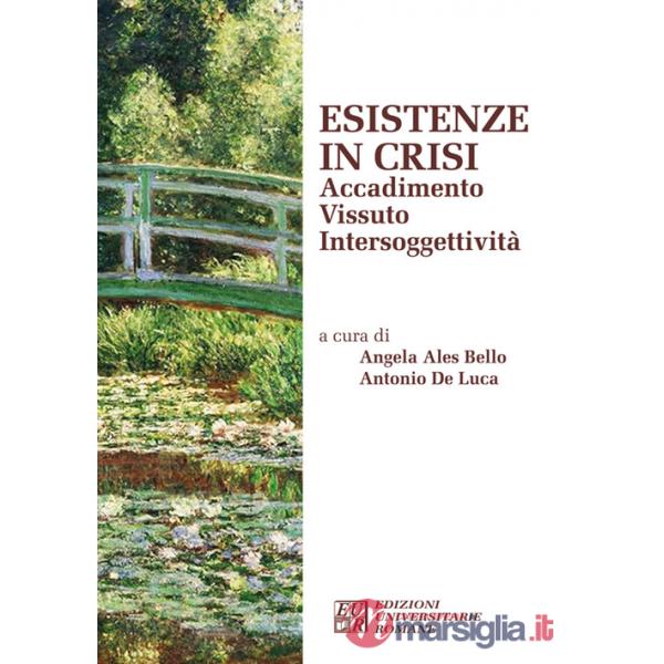 Esistenze in crisi. Accadimento. Vissuto. Intersoggettività
