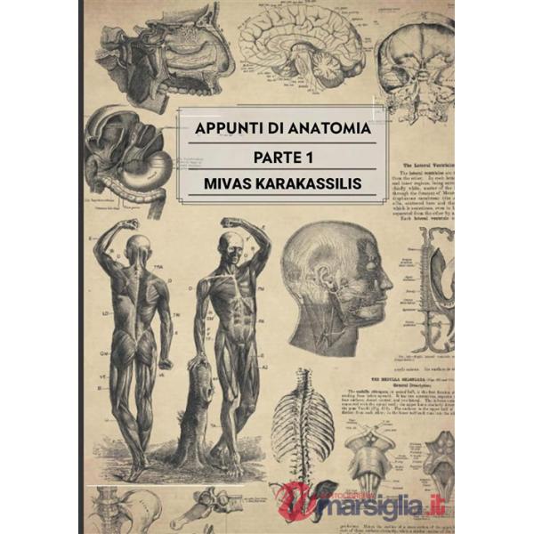 Appunti di anatomia. Vol. 1