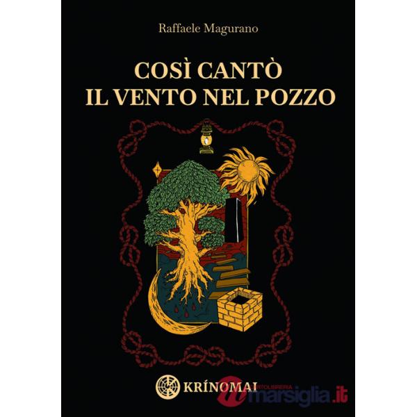 Così cantò il vento nel pozzo