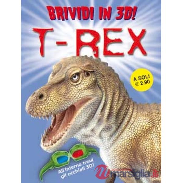 T-rex. Brividi in 3D. Ediz. illustrata. Con gadget