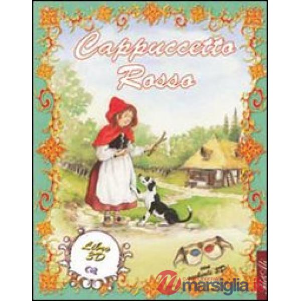 Cappuccetto Rosso. Ediz. illustrata