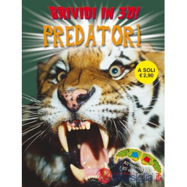 Predatori. Brividi 3D. Ediz. illustrata (I)