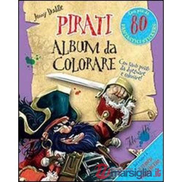 Pirati. Album da colorare. Con adesivi. Ediz. illustrata