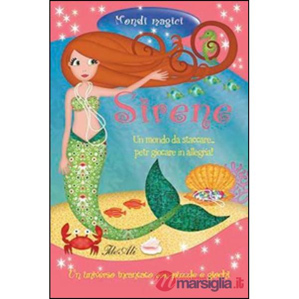 Sirene. Mondi magici. Ediz. illustrata