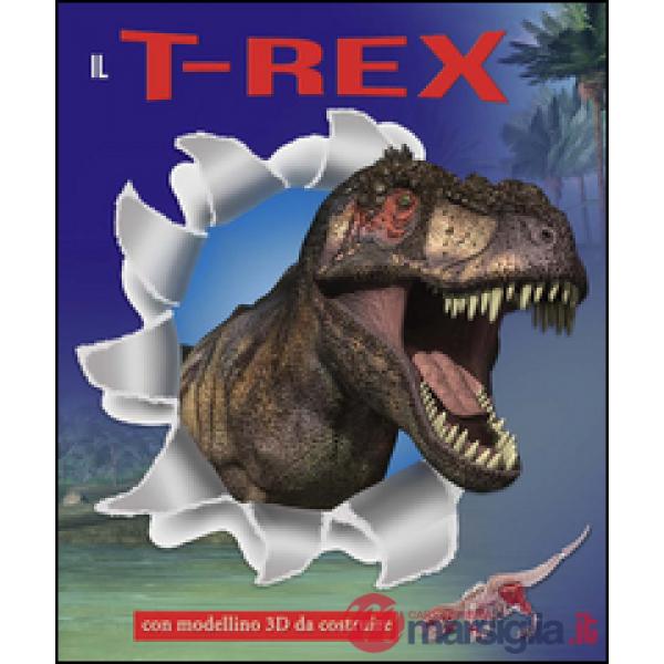 T-Rex. Ediz. illustrata. Con gadget (Il)
