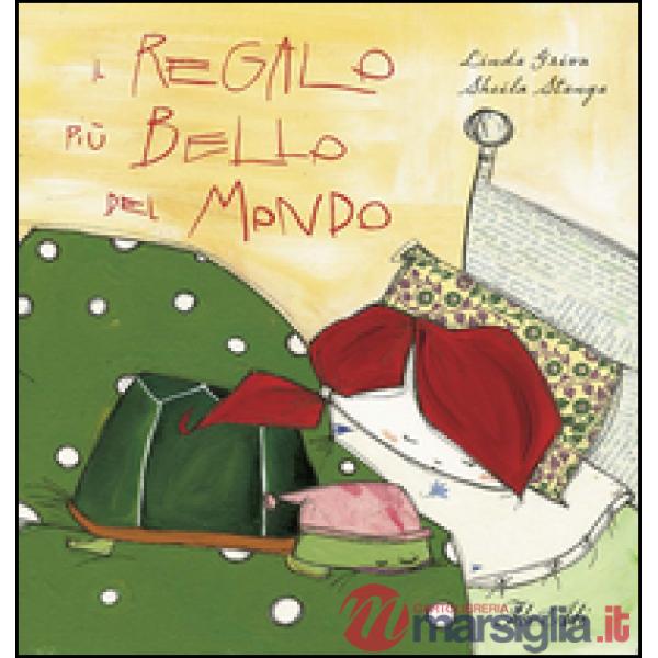 Regalo più bello del mondo (Il)