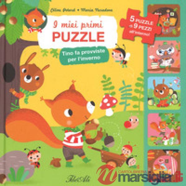 Tino fa provviste per l'inverno. I miei primi puzzle. Ediz. a colori