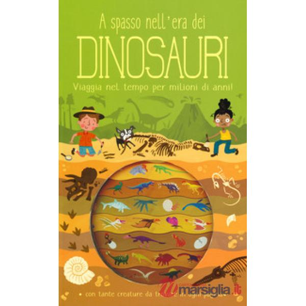 A spasso nell'era dei dinosauri. Ediz. a colori