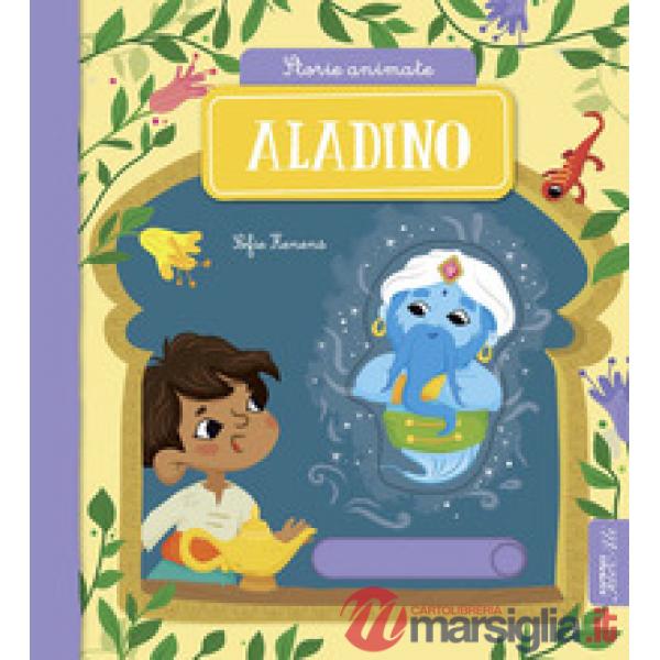 Aladino. Storie animate. Ediz. a colori