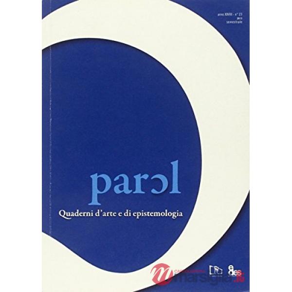 Parol. Quaderni d'arte e di epistemologia