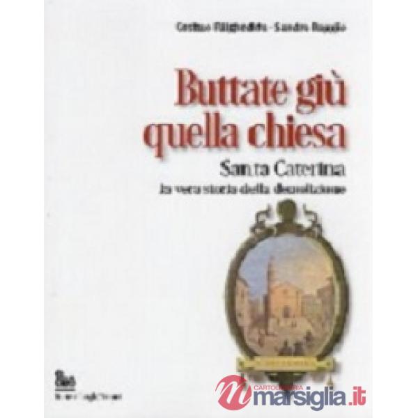 BUTTATE GIU' QUELLA CHIESA