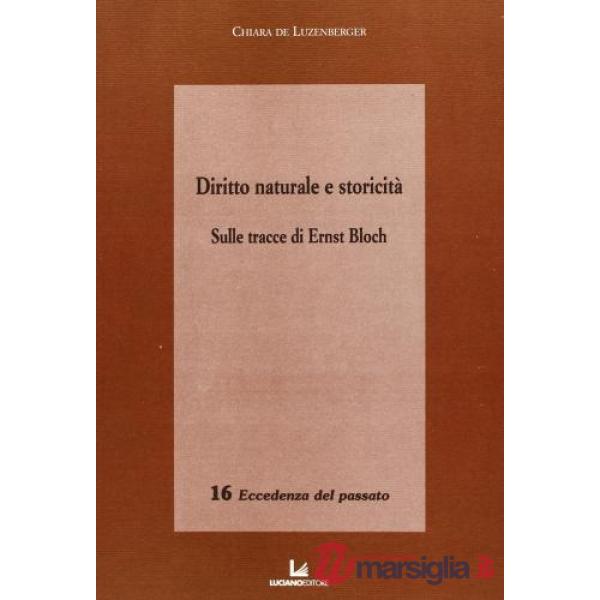 Diritto naturale e storicità sulle tracce di Ernst Blok