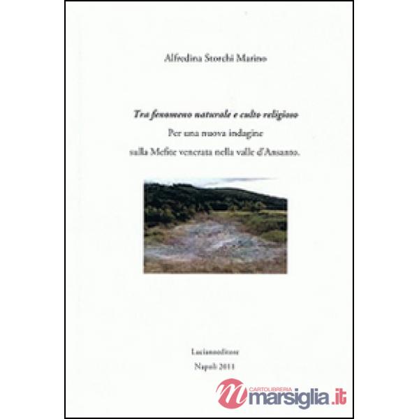 Tra fenomeno naturale e culto religioso