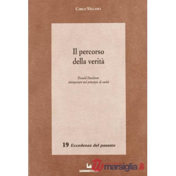 Percorso della verità Donald Davidson. Interpertare il principio di carità (Il)