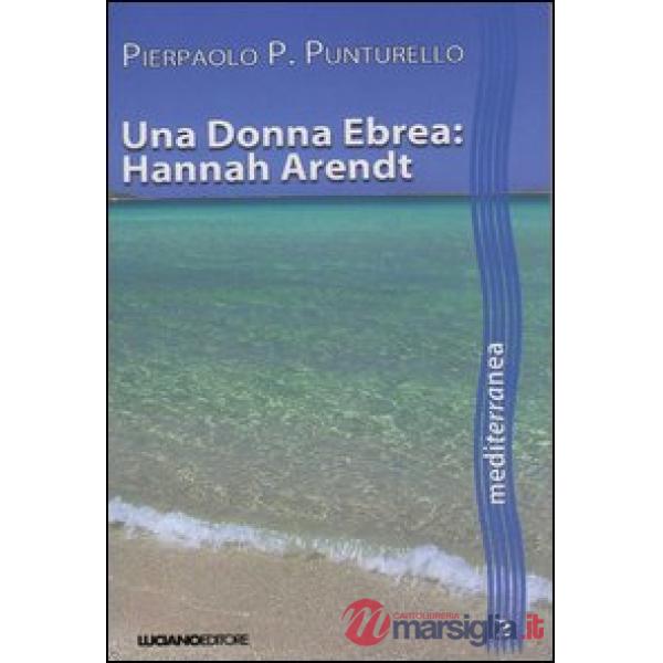 Donna ebrea. Hannah Arendt (Una)