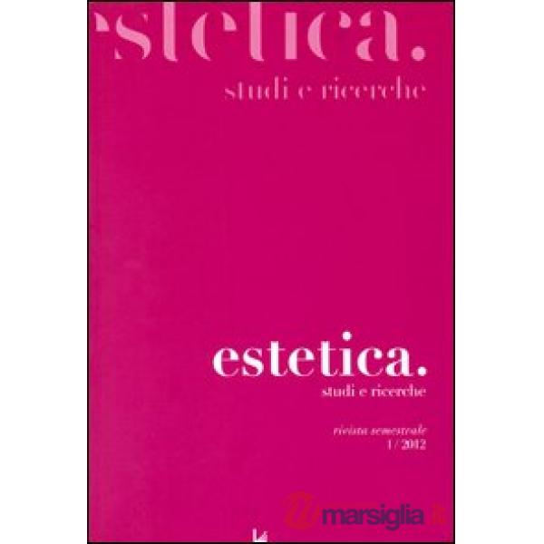 Estetica. Studi e ricerche. Vol. 1