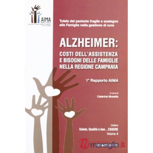 Alzheimer. Costi dell'assistenza e bisogni delle famiglie nella regione Campania