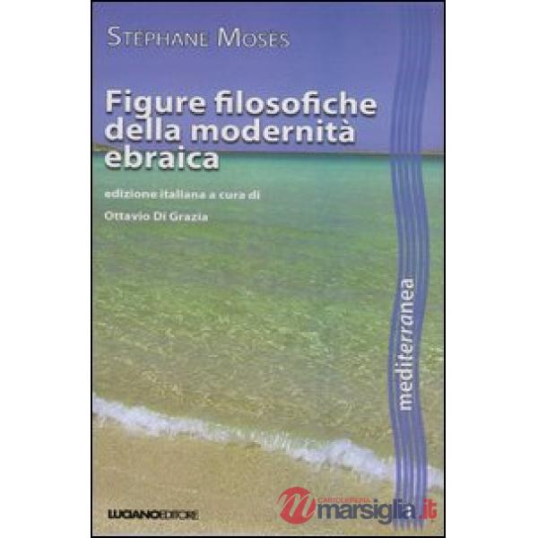Figure filosofiche della modernità ebraica