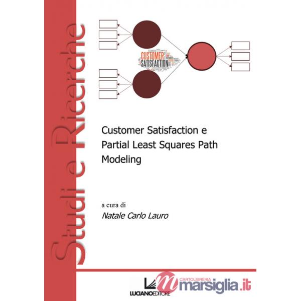 Customer satisfaction e partial least squares path modeling