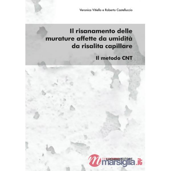 Risanamento delle murature affette da umidità da risalita capillare. Il metodo CNT (Il)