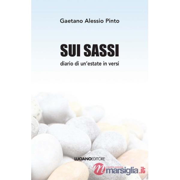 Sui sassi. Diario di un'estate in versi