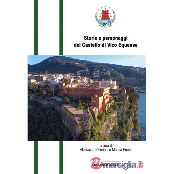Storie e personaggi del castello di Vico Equense