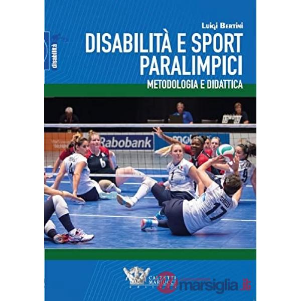 Disabilità e sport paralimpici. Metodologia e didattica