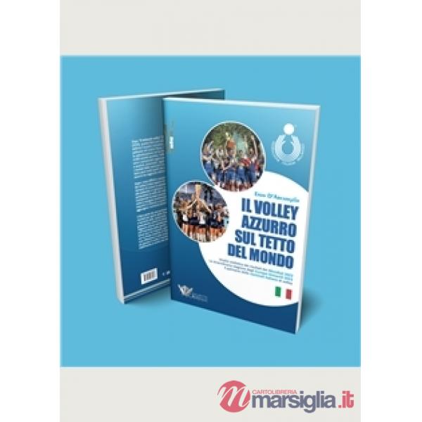 Il volley azzurro sul tetto del mondo