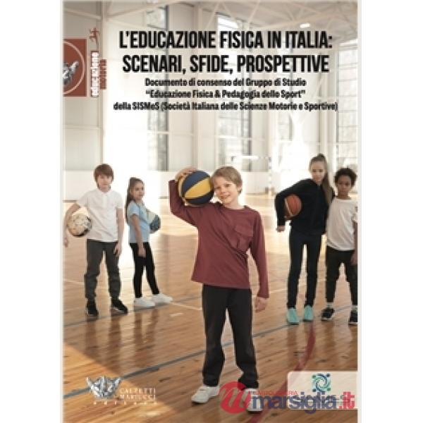 L'educazione fisica in Italia: scenari, sfide, prospettive
