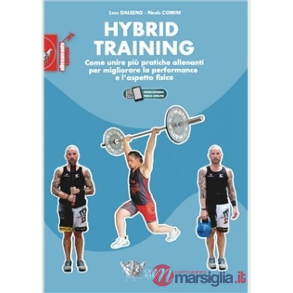 Hybrid training. Come unire più pratiche allenanti per migliorare la performance e l'aspetto fisico