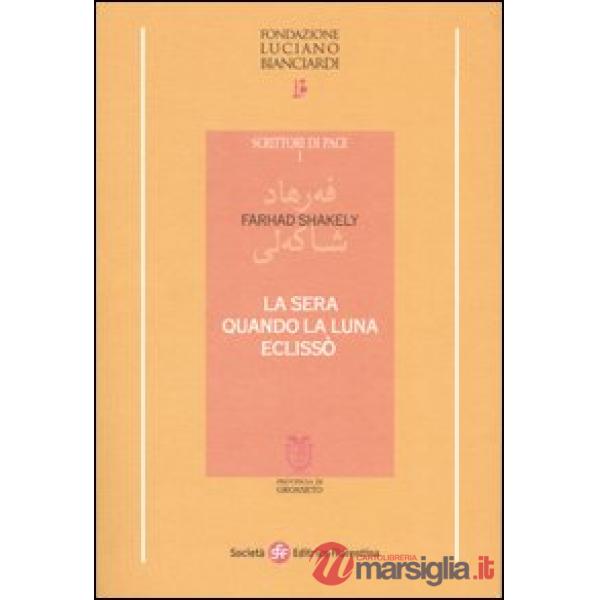 Sera quando la luna eclissò (La)