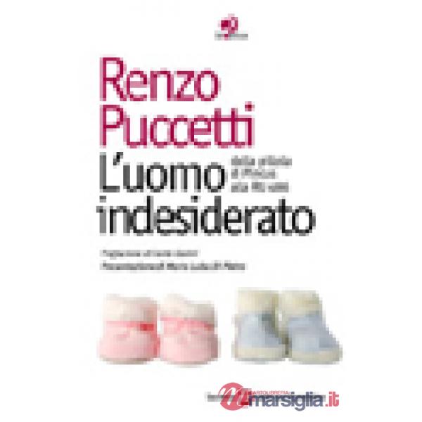 Uomo indesiderato. Dalla pillola di pincus alla RU 486 (L')